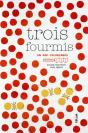 Trois Fourmis - Preview