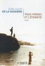 Trois Frères Et L'Éternité - Preview