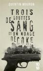 Trois Gouttes De Sang Et Un Nuage De Coke - Preview