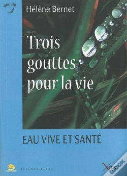 Capa do artigo Trois Gouttes Pour La Vie ; Eau Vive Et Santé