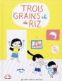 Trois Grains De Riz - Preview