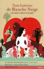 Trois Histoires De Blanche-Neige Racontées Dans Le Monde - Preview