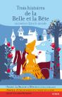 Trois Histoires De La Belle Et La Bête Racontées Dans Le Monde - Preview