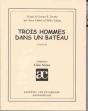 Trois Hommes Dans Un Bateau ; Comedie - Preview