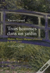 Trois Hommes Dans Un Jardin ; Matisse, Marquet, Monet À Giverny, 10 Mai 1917