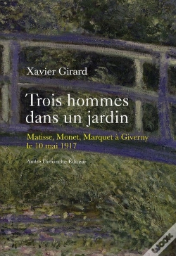 Capa do artigo Trois Hommes Dans Un Jardin ; Matisse, Marquet, Monet À Giverny, 10 Mai 1917