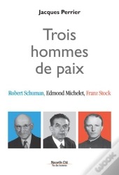 Trois Hommes De Paix