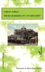 Trois Hommes Et Un Minaret - Preview