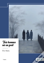 Capa do artigo Trois Hommes Sur Un Pont