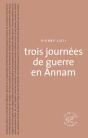 Trois Journees De Guerre En Annam - Preview