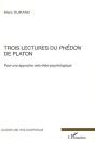 Trois Lectures Du Phédon De Platon ; Pour Une Approche Onto-Théo-Psychologique - Preview