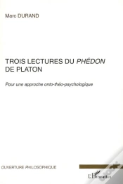 Capa do artigo Trois Lectures Du Phédon De Platon ; Pour Une Approche Onto-Théo-Psychologique