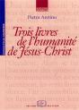 Trois Livres De L'Humanité De Jésus-Christ - Preview