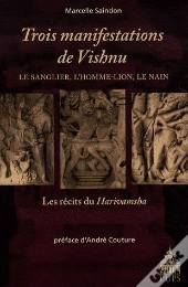 Trois Manifestations De Vishnu ; Le Sanglier, L'Homme Lion, Le Nain ; Les Récits Du Harivamsha