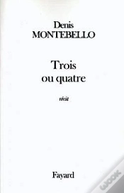 Capa do artigo Trois Ou Quatre : Récit