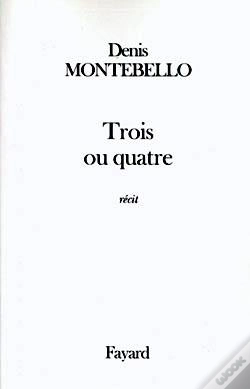 Capa do artigo Trois Ou Quatre : Récit