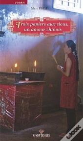 Trois Papiers Au Clou ; Un Amour Chinois