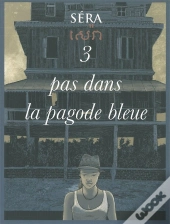 Trois Pas Dans La Pagode Bleue