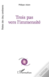 Trois Pas Vers L'Immensite