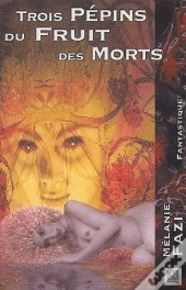 Trois Pépins Du Fruit Des Morts