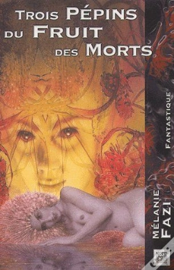 Capa do artigo Trois Pépins Du Fruit Des Morts