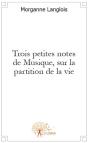 Trois Petites Notes De Musique, Sur La Partition De La Vie - Preview
