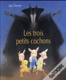 Trois Petits Cochons