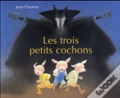 Trois Petits Cochons