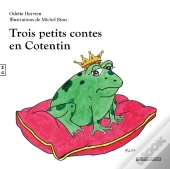 Trois Petits Contes En Cotentin