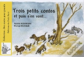 Trois Petits Contes Et Puis S'En Vont...