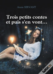 Trois Petits Contes Et Puis S'En Vont