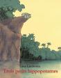 Trois Petits Hippopotames - Preview
