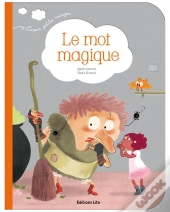 Trois Petits Nuages : Le Mot Magique