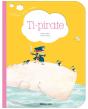 Trois Petits Nuages : Ti-Pirate - Preview