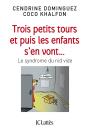 Trois Petits Tours Et Puis Les Enfants S'En Vont... Le Syndrome Du Nid Vide - Preview