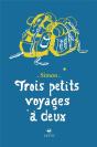 Trois Petits Voyages A Deux - Preview