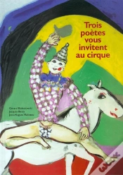 Capa do artigo Trois Poetes Vous Invitent Au Cirque