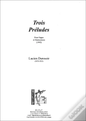 Trois Preludes Pour Orgue Et Harmonium