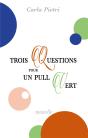 Trois Questions Pour Un Pull Vert - Preview