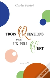 Trois Questions Pour Un Pull Vert