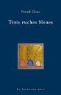 Trois Ruches Bleues - Preview