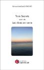 Trois Secrets ; Les Rêves En Verre - Preview