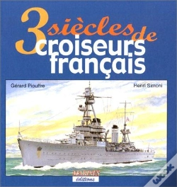 Capa do artigo Trois Siecles De Croiseurs Francais