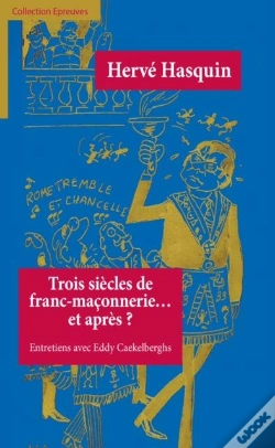 Capa do artigo Trois Siecles De Franc-Maconnerie... Et Apres?