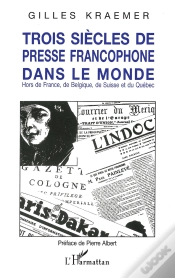 Capa do artigo Trois Siècles De Presse Francophone Dans Le Monde