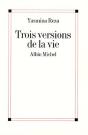 Trois Versions De La Vie - Preview