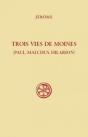 Trois Vies De Moines (Paul, Malchus, Hilarion) - Preview