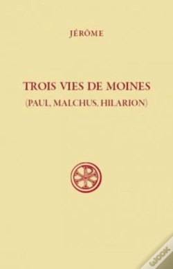 Capa do artigo Trois Vies De Moines (Paul, Malchus, Hilarion)
