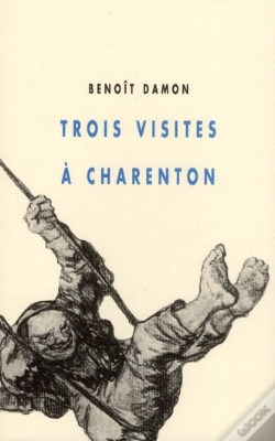 Capa do artigo Trois Visites À Charenton