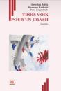 Trois Voix Pour Un Crash - Preview